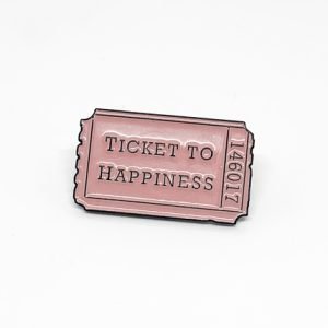 Pin ticket to happiness