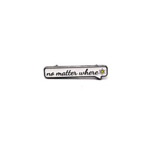 Pin No matter where