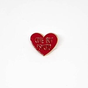 Pin Corazón Cute, but psycho