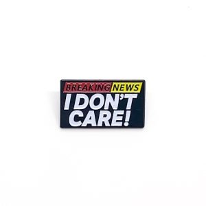Pin Breaking News I don't care