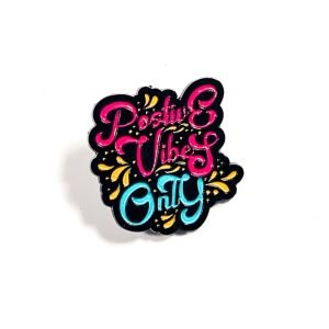 Pin Positive Vibes Only