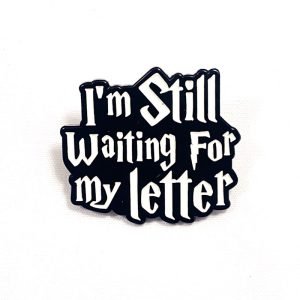 Pin Harry Potter | I'm Still Waiting for My Letter