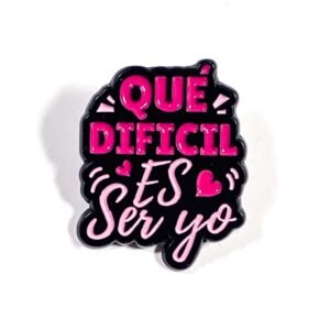 Pin Qué Difícil Es Ser Yo