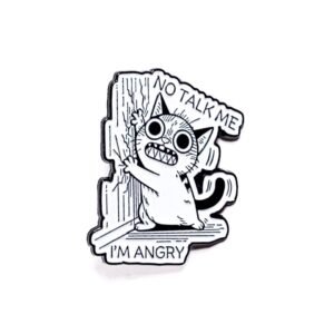 Pin Gato No Talk Me I'm Angry