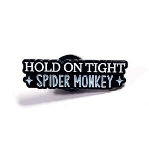 Pin Hold on Tight Spider Monkey