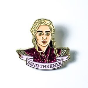 Pin Juego de Tronos | Daenerys Targaryen Bend The Knee