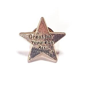 Pin Estrella Great Job You are an Ass